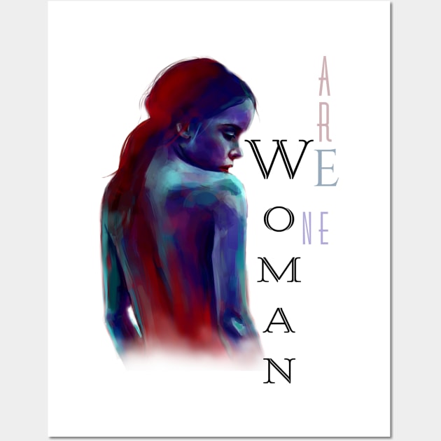 We Are Women/One | Women Empowerment White Wall Art by aRtVerse